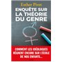 Enquête sur la théorie du genre