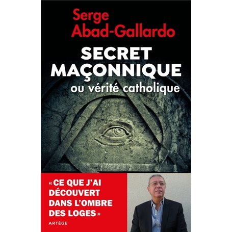 Secret maçonnique ou vérité catholique