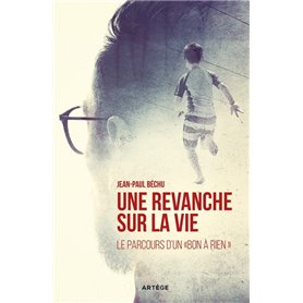 Une Revanche sur la vie...