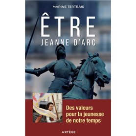 Être Jeanne d'Arc