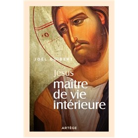 Jésus, Maître de vie intérieure