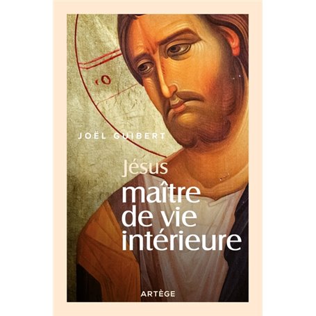 Jésus, Maître de vie intérieure