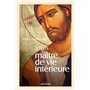 Jésus, Maître de vie intérieure