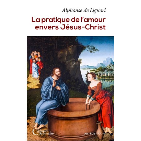 La pratique de l'amour envers Jésus-Christ