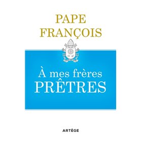 A mes frères prêtres