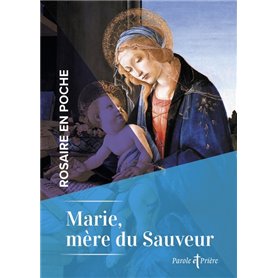 Rosaire en poche - Marie, mère du Sauveur