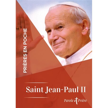 Prières en poche - Saint Jean-Paul II