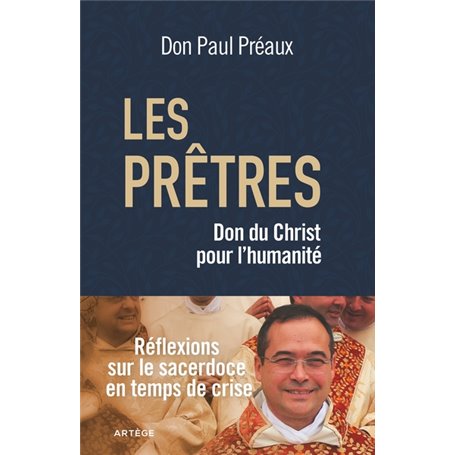 Les prêtres, don du Christ pour l'humanité