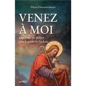 Venez à moi, vous tous qui peinez sous le poids du fardeau