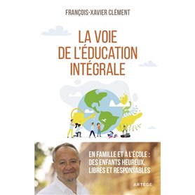 La voie de l'éducation intégrale