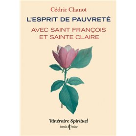 L'esprit de pauvreté avec saint François et sainte Claire