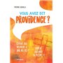 Vous avez dit providence ?