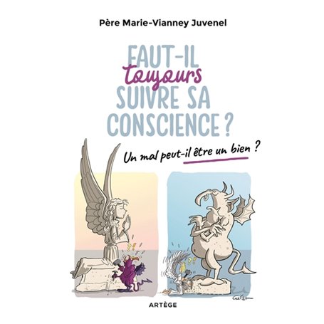 Faut-il toujours suivre sa conscience ?