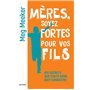 Mères, soyez fortes pour vos fils