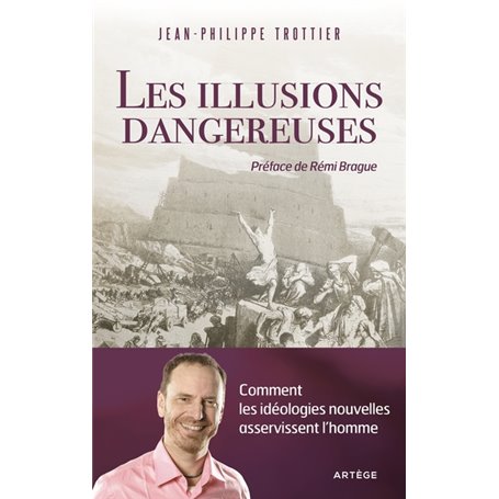 Les illusions dangereuses