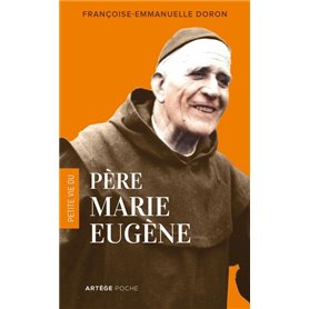 Petite vie du père Marie-Eugène