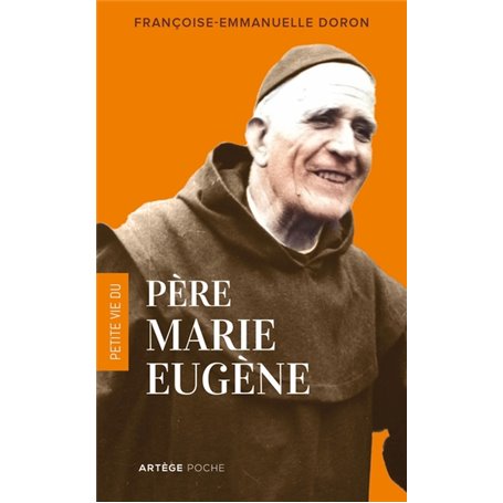 Petite vie du père Marie-Eugène