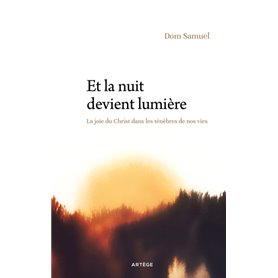 Et la nuit devient lumière