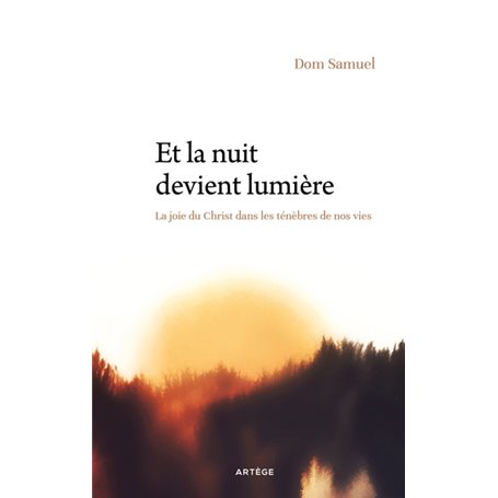 Et la nuit devient lumière