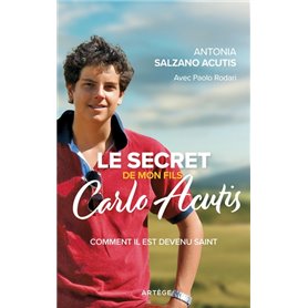 Le secret de mon fils, Carlo Acutis