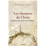 Les blessures du Christ, lumières pour notre vie chrétienne