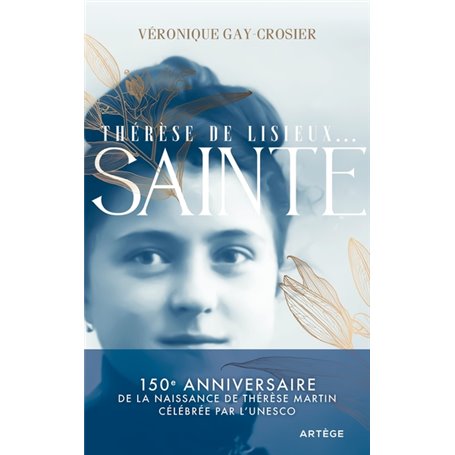 Thérèse de Lisieux... Sainte