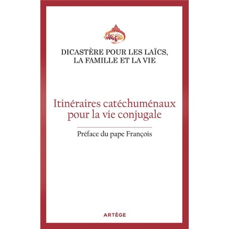 Itinéraires catéchuménaux pour la vie conjugale