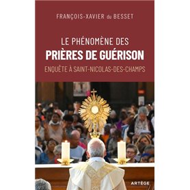 Le phénomène des prières de guérison