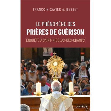 Le phénomène des prières de guérison