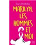 Marilyn, les hommes et moi