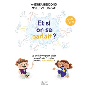 Et si on se parlait ? (3-6 ans)