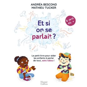 Et si on se parlait ? (à partir de 11 ans)