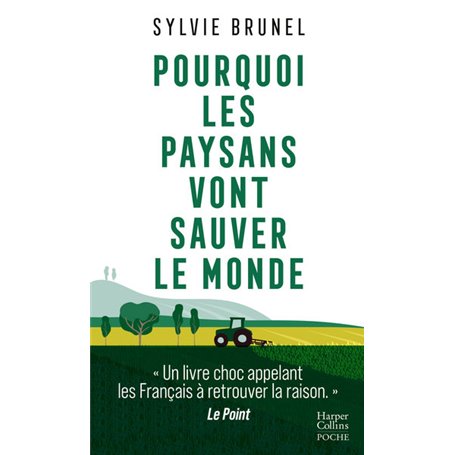 Pourquoi les paysans vont sauver le monde