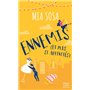 Ennemis (et plus si affinités)