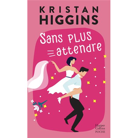 Sans plus attendre