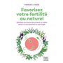 Favorisez votre fertilité au naturel