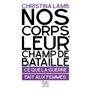 Nos corps, leur champ de bataille