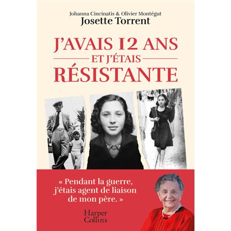 J'avais 12 ans et j'étais résistante