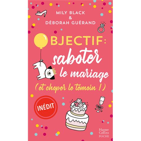 Objectif: saboter le mariage (et choper le témoin !)