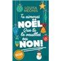 Tu aimeras Noël, que tu le veuilles ou non !