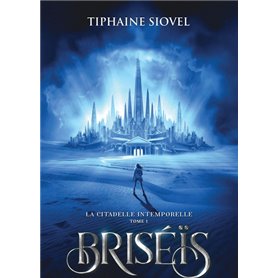 Briséïs Tome 1