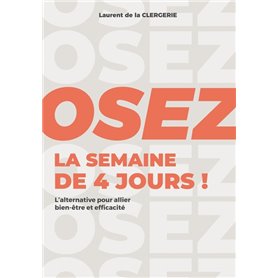 Osez la semaine de 4 jours !