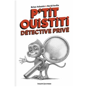 P'tit Ouistiti, détective privé