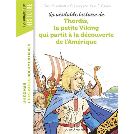 La véritable histoire de Thordis, la petite Viking qui partit à la découverte de l'Amérique