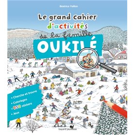 Le grand cahier d'activités de la famille Oukilé Hiver