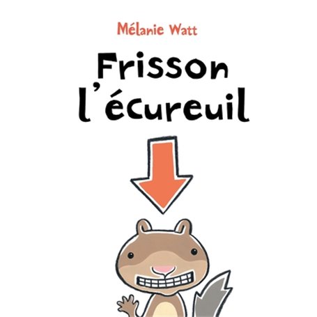 Frisson l'écureuil