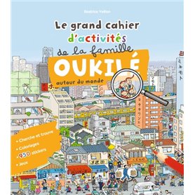 Le grand cahier d'activité de la famille Oukilé (autour du monde)