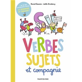 Verbes, sujets et compagnie