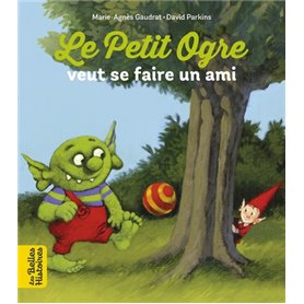 Le Petit Ogre cherche un ami