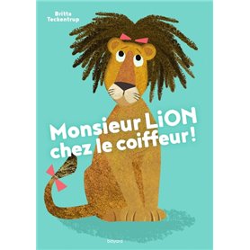 Monsieur Lion chez le coiffeur !